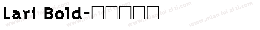 Lari Bold字体转换